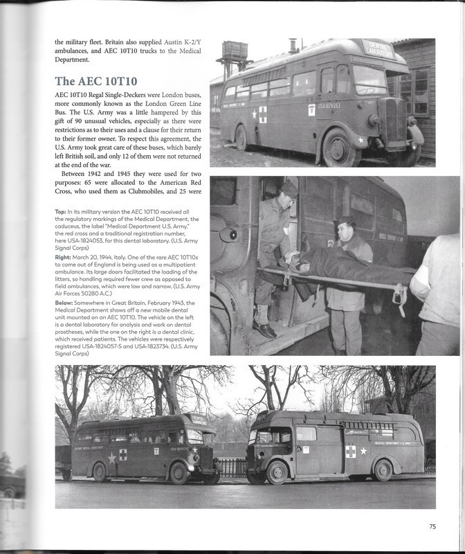 Part of the reverse lend lease, the AEC 10T10 Regal single decker London bues being converted into field hospitals and even a mobile dental clinic