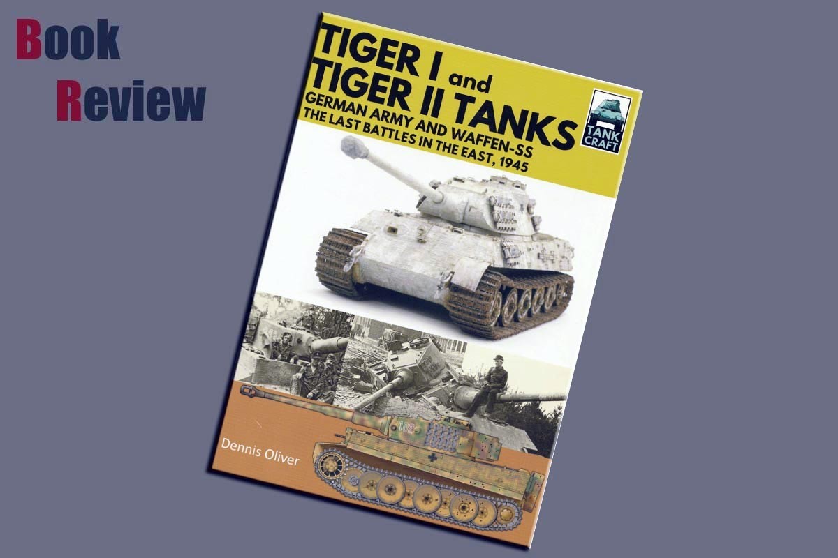Tanks of the German Army and Waffen-SS Tiger I and Tiger II Eastern Front 1944 