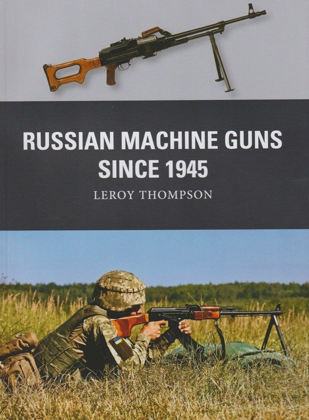 Russian Machine Guns Since 1945 | Armorama™