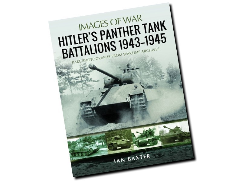 Hitler's Panther Tank Battalions, 1943–1945