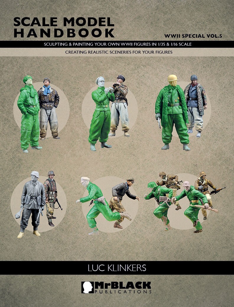 WW II Special Vol.5 Sculpting & Painting figures by Luc Klinkers