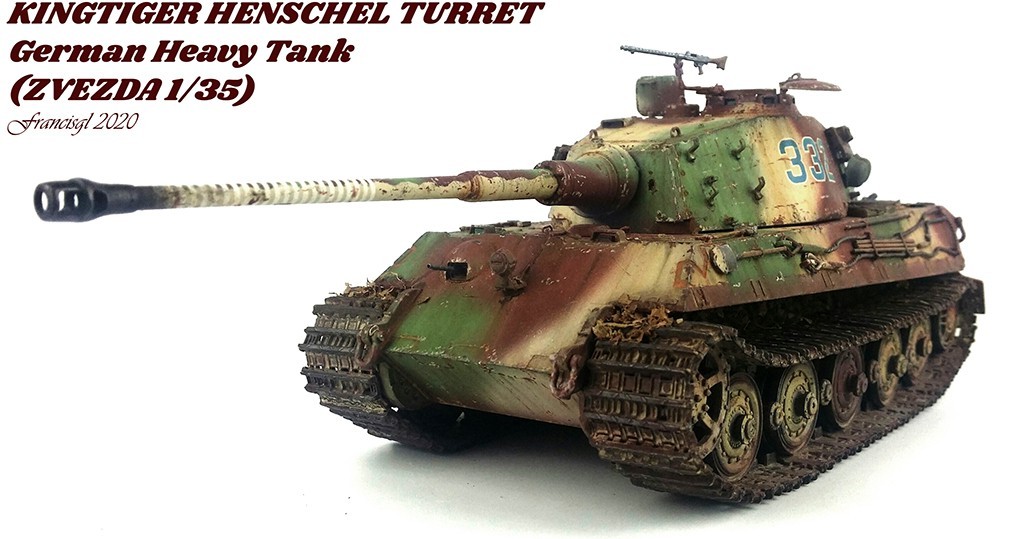 ALL THE BEASTS, HAIL TO THE KING...TIGER! (KINTIGER HENSCHEL TURRET 1/35 ZVEZDA)