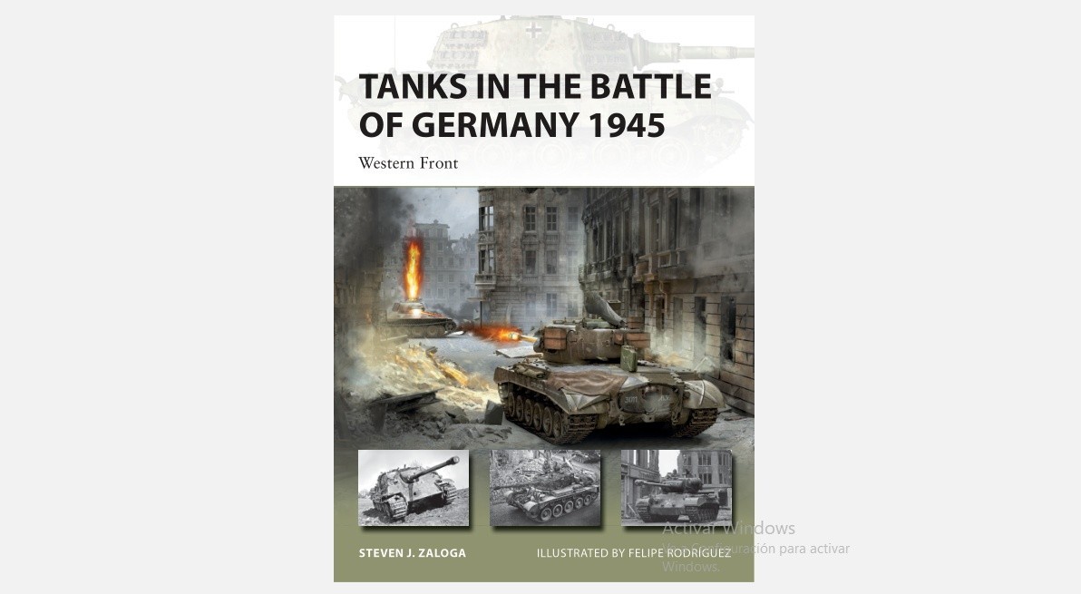 Osprey Tanks in the Battle of Germany 1945 - Western Front