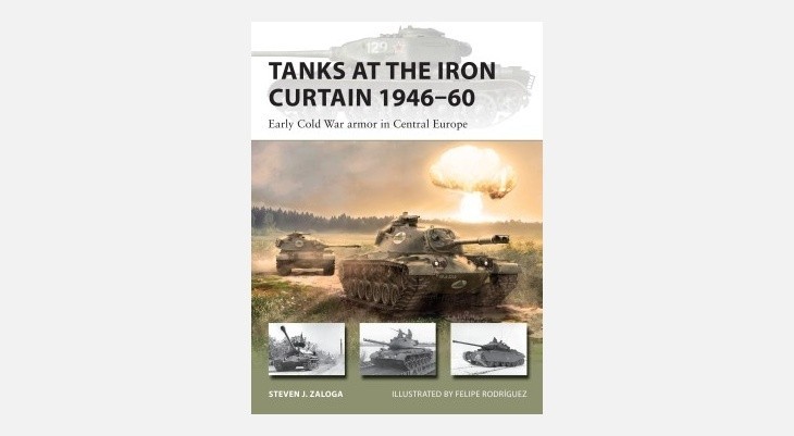 Osprey Tanks at the Iron Curtain 1946–60 Review