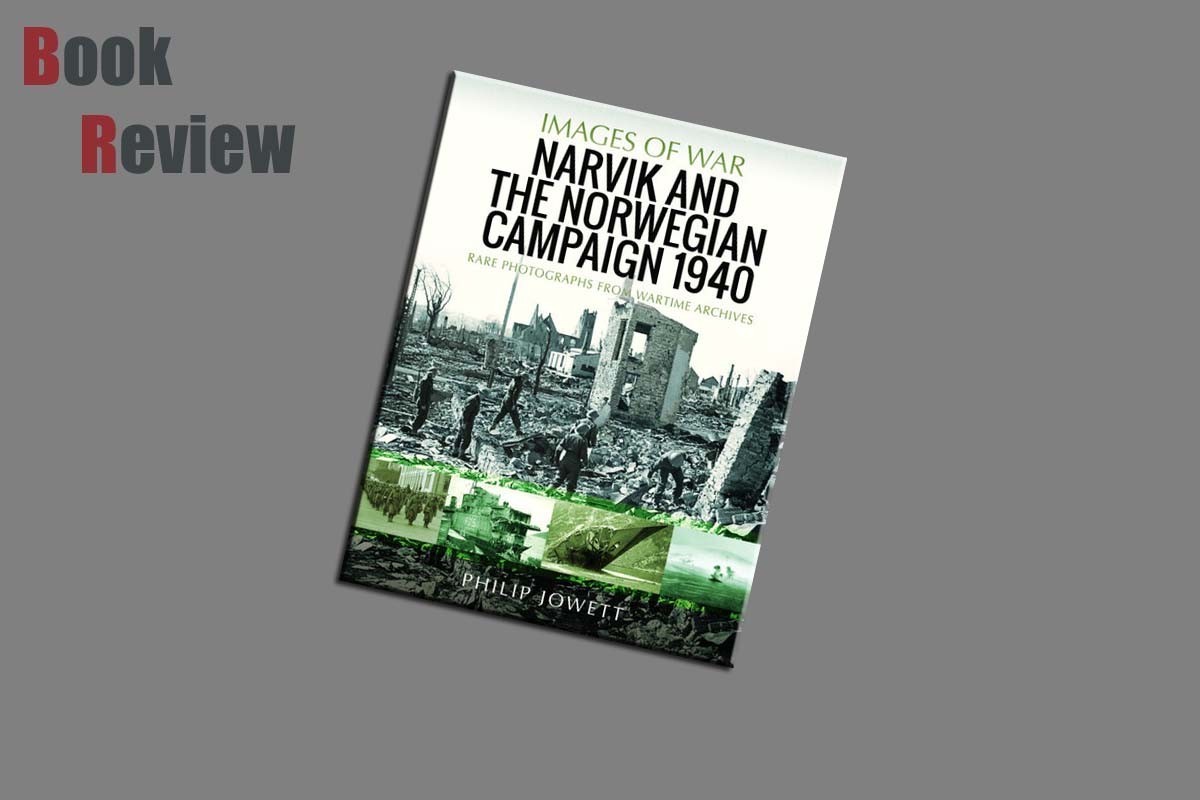 Narvik and the Norwegian Campaign 1940