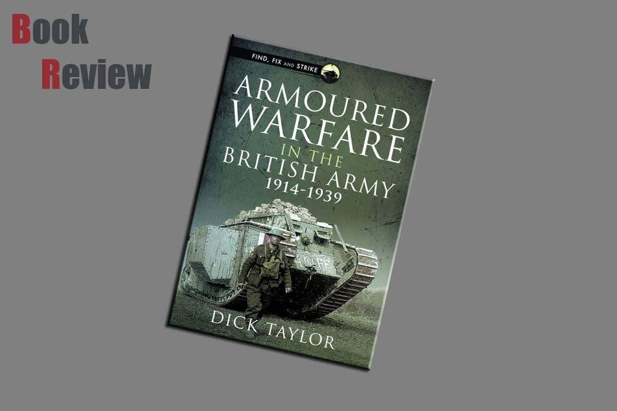 Armoured Warfare in the British Army 1914-1939
