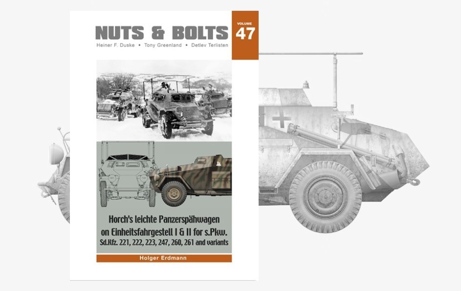 Nuts & Bolts Vol.47: Sd.Kfz. 221 and variants