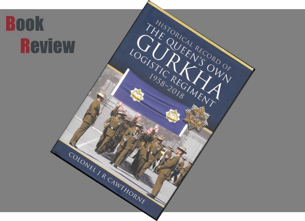 The Queen’s Own  Gurka  Logistic Regiment  1958 – 2018