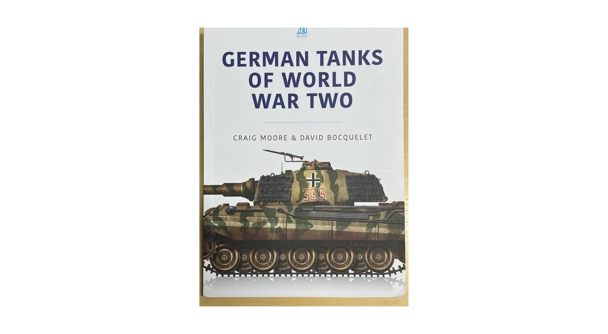 Read review, ‘German tanks of world war two’, by Craig Moore and David Bocuelet