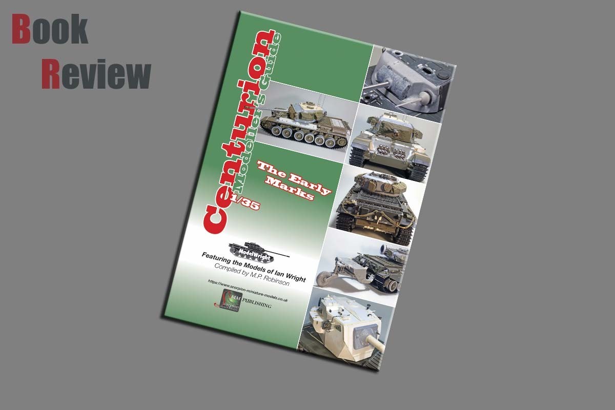 Centurion Modeller’s Guide the Early Marks