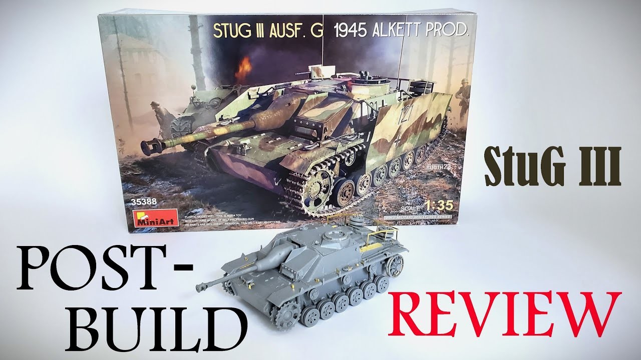 MiniArt StuG III Post-Build Review