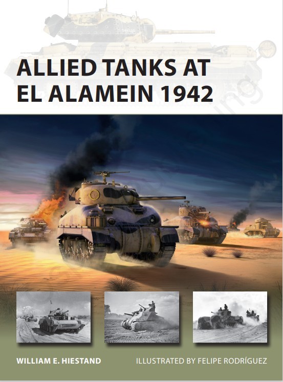 Read review, 'Allied Tanks at El Alamein 1942' Osprey New Vanguard NVG 321