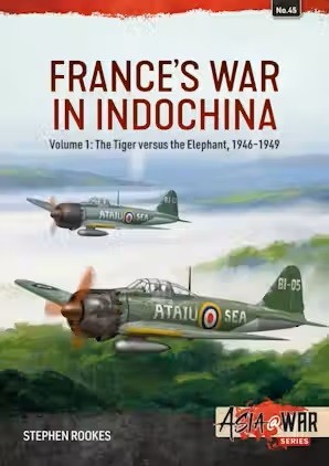 Read Review: France's War in Indochina Vol. 1, The Tiger vs. the Elephant, 1946-1949