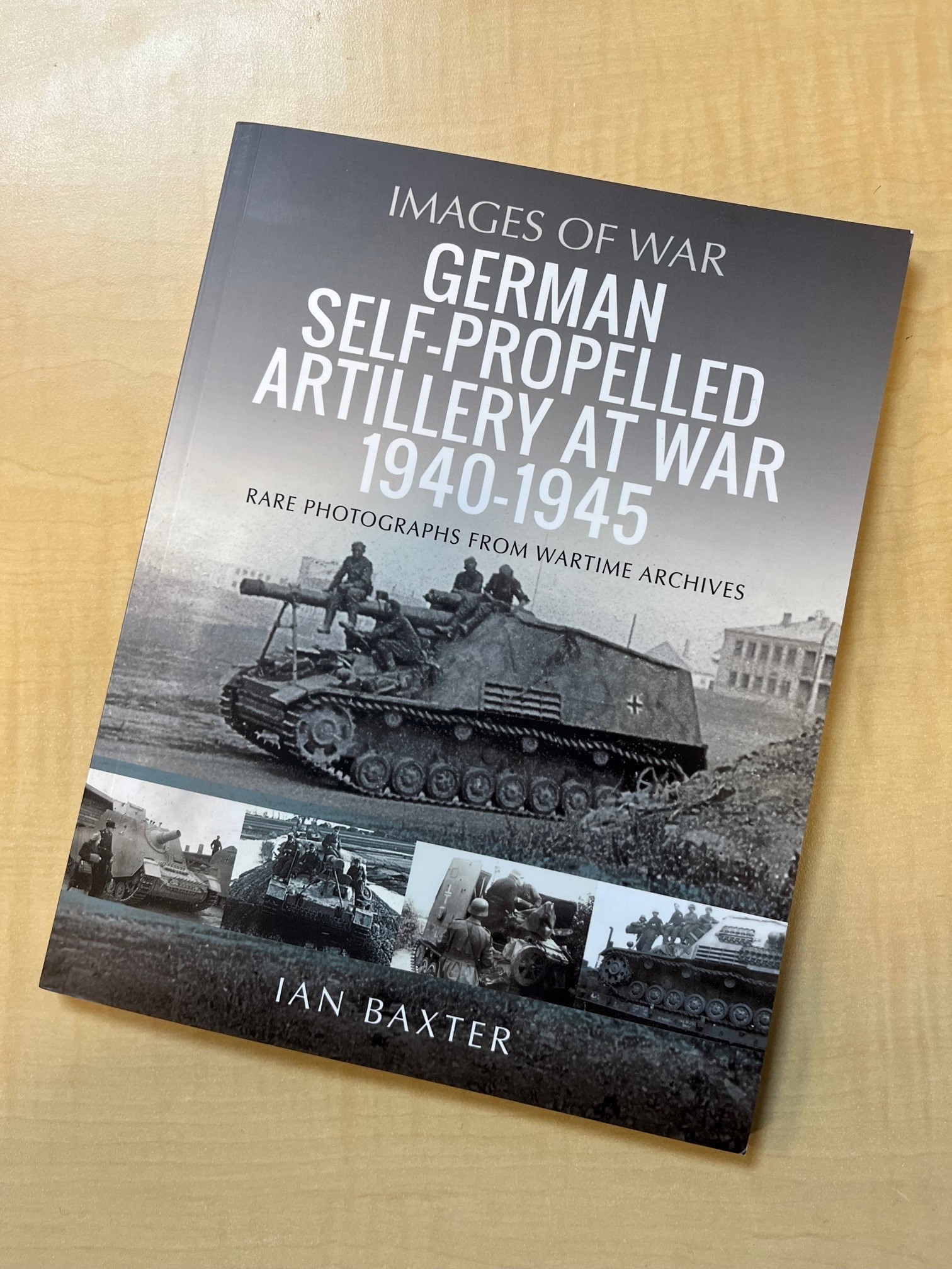 Read review, 'Images of War. German Self-Propelled Artillery at War 1940-1945. Rare Photographs from Wartime Archives.'
