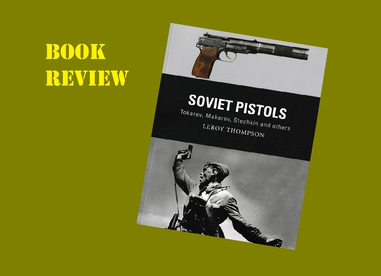 Soviet Pistols - Tokarev, Makarov, Stechkin and others