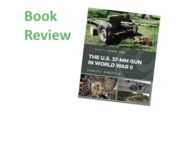 The U.S. 37-mm Gun in World War II