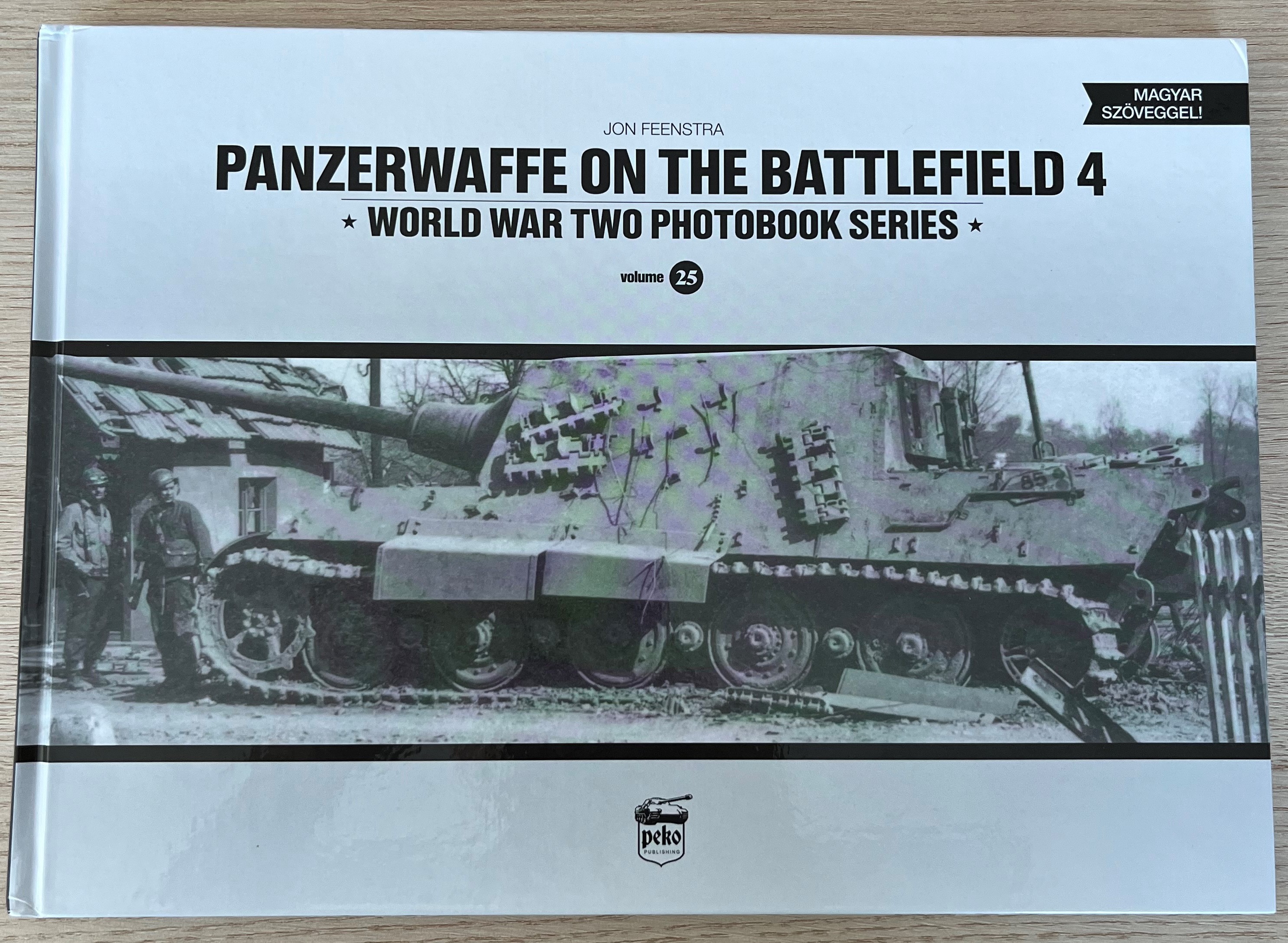 Panzerwaffe on the battlefield 4 World War Two Photobook Series Vol.25