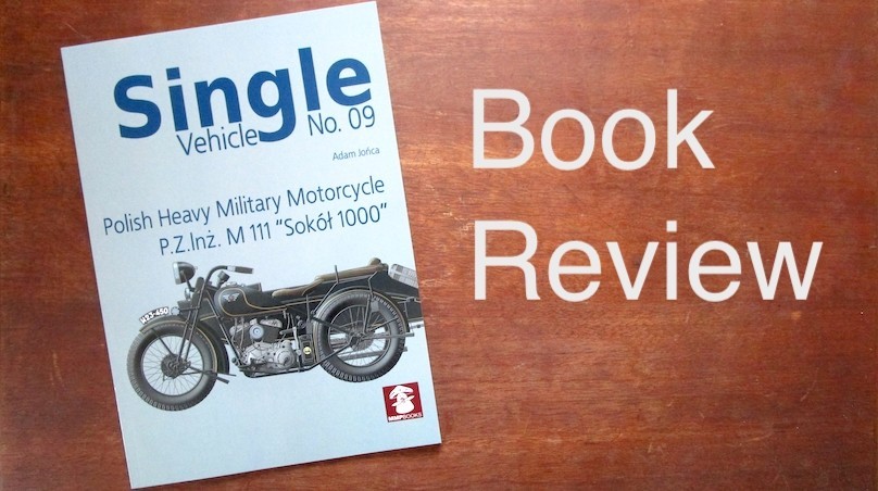 Single Vehicle No. 09 - Polish Heavy Military Motorcycle P.Z.Inż. M111 
