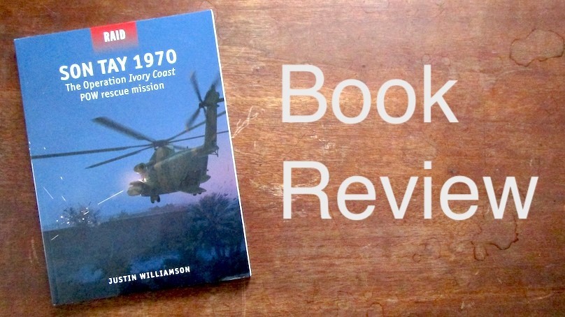 SON TAY 1970 - The Operation: Ivory Coast - POW rescue mission - Osprey