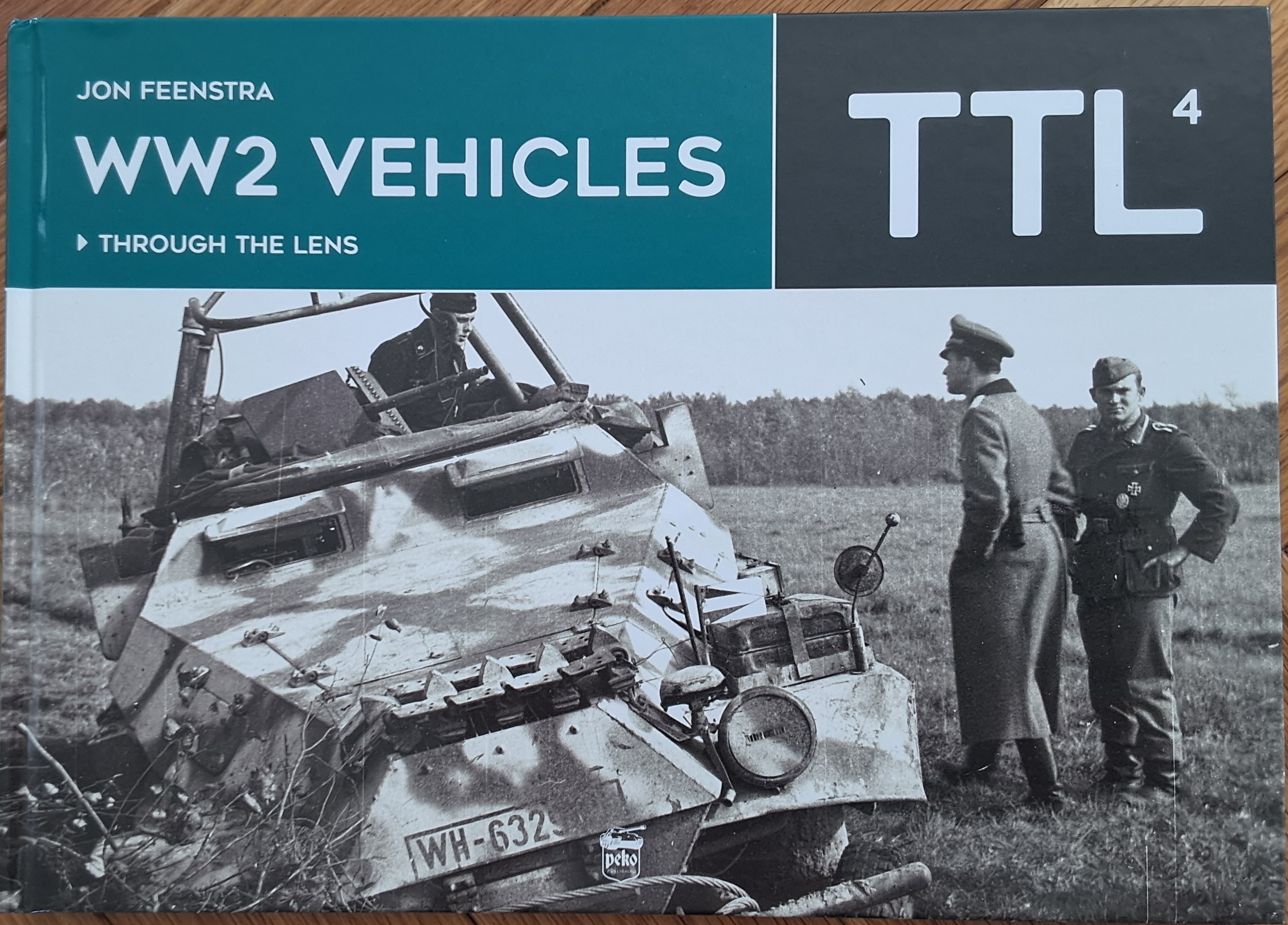 Read review, 'WW2 Vehicles Through the Lens Vol. 4' Jon FEENSTRA