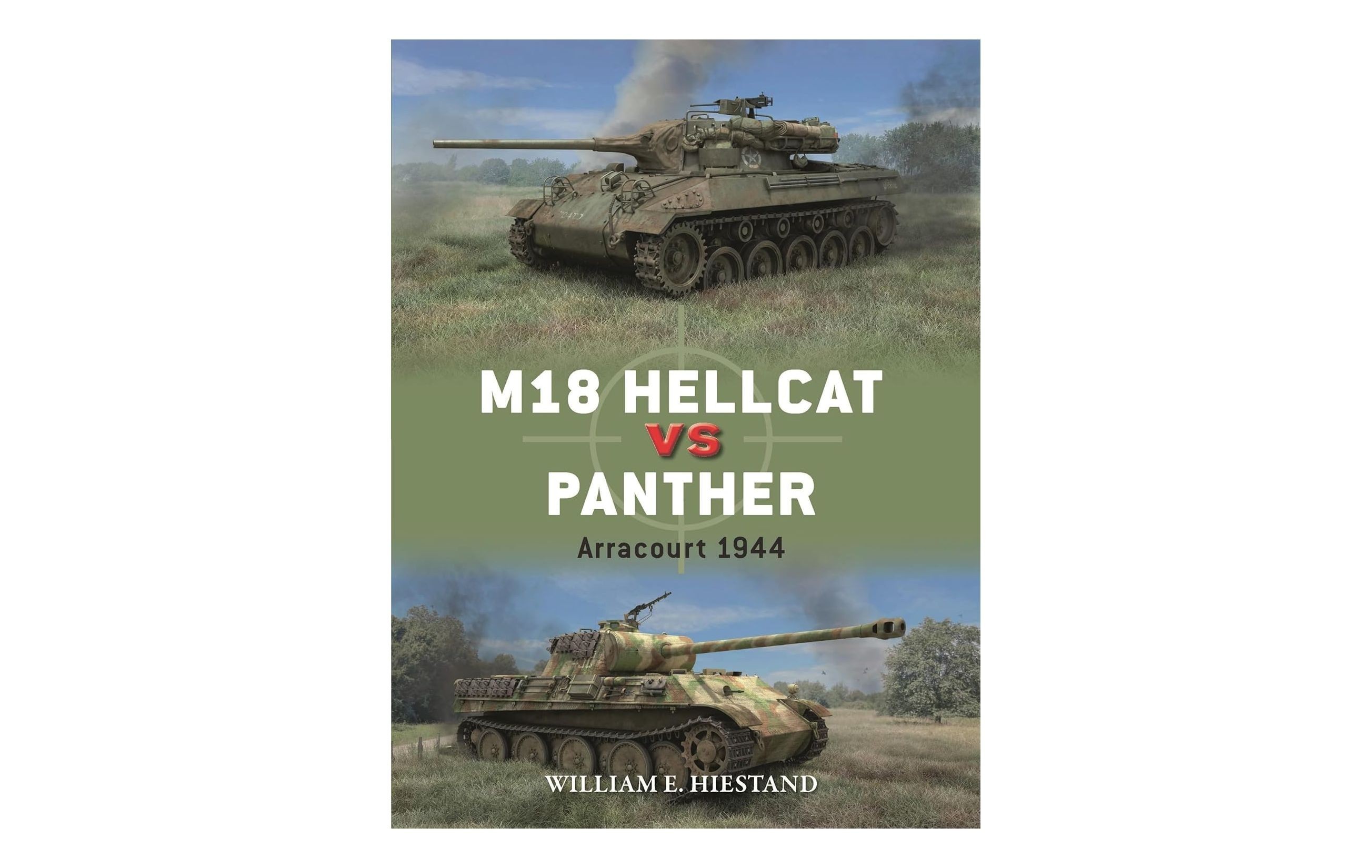 Osprey: M18 Hellcat vs Panther: Arracourt 1944