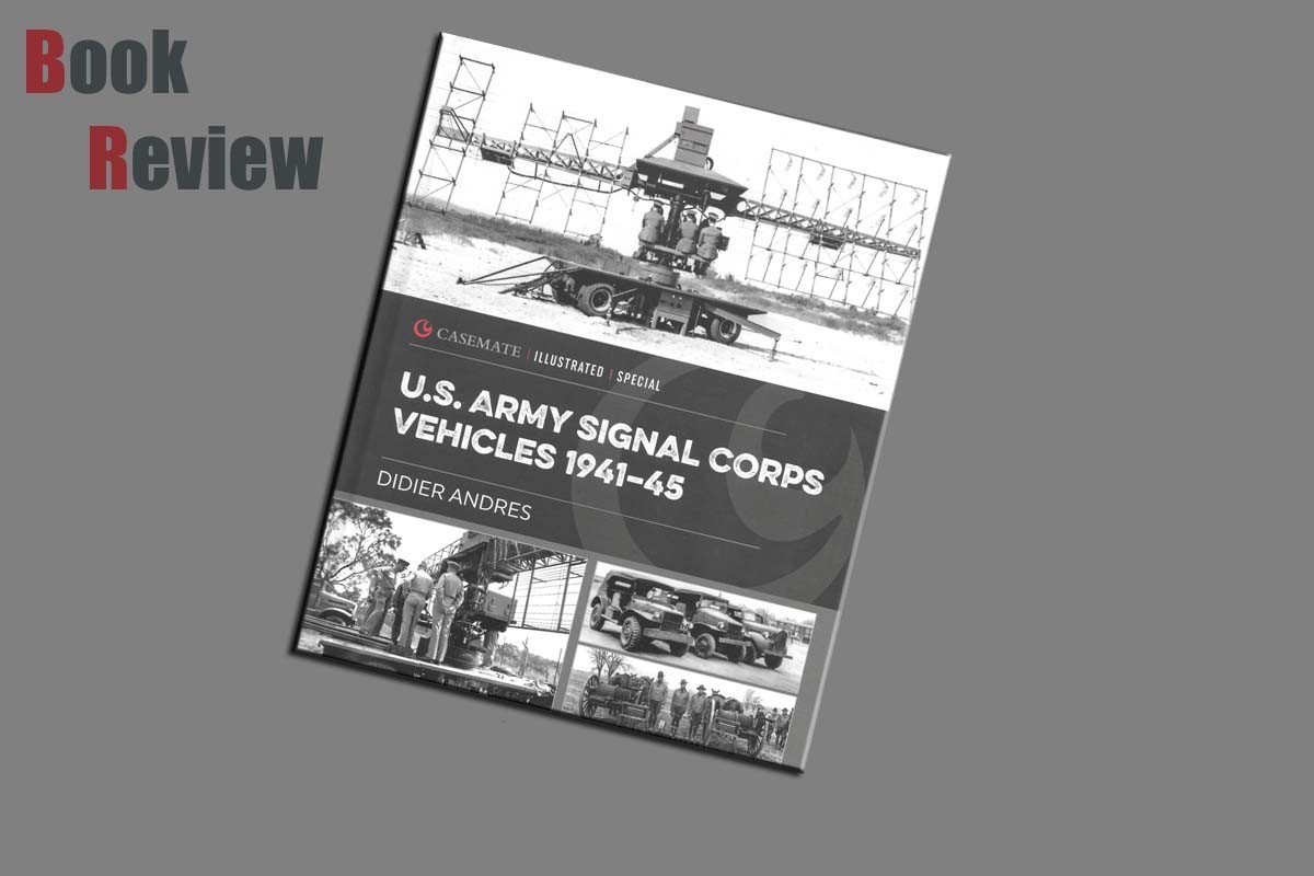 U.S.  Army Signal Corps Vehicles 1941-45