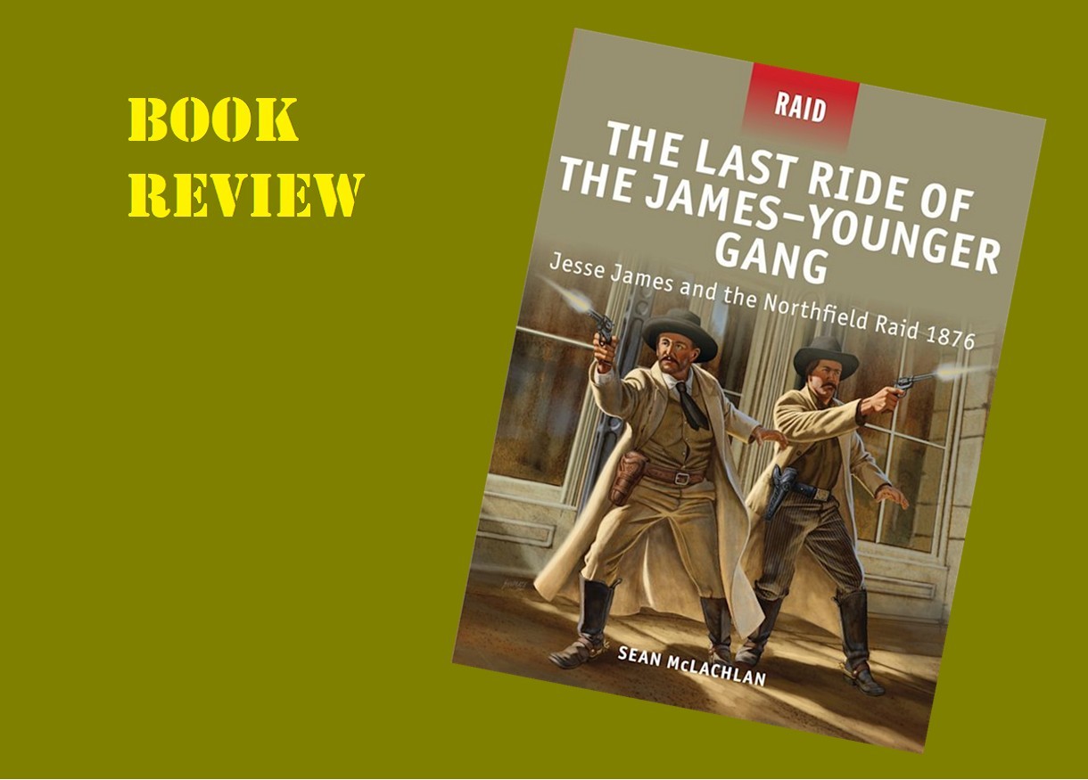 The Last Ride of the James–Younger Gang, Jesse James and the Northfield Raid 1876