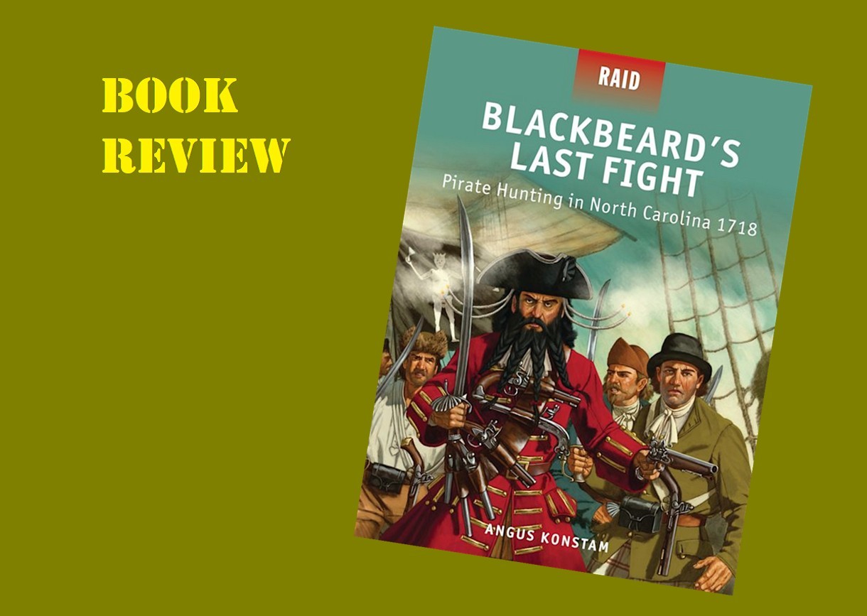 Blackbeard’s Last Fight, Pirate Hunting in North Carolina 1718