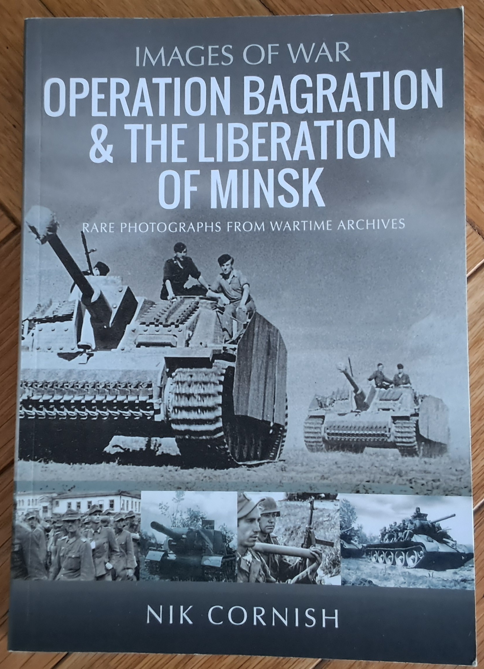 read review, 'Operation Bagration & the Liberation of Minsk', Nik Cornish