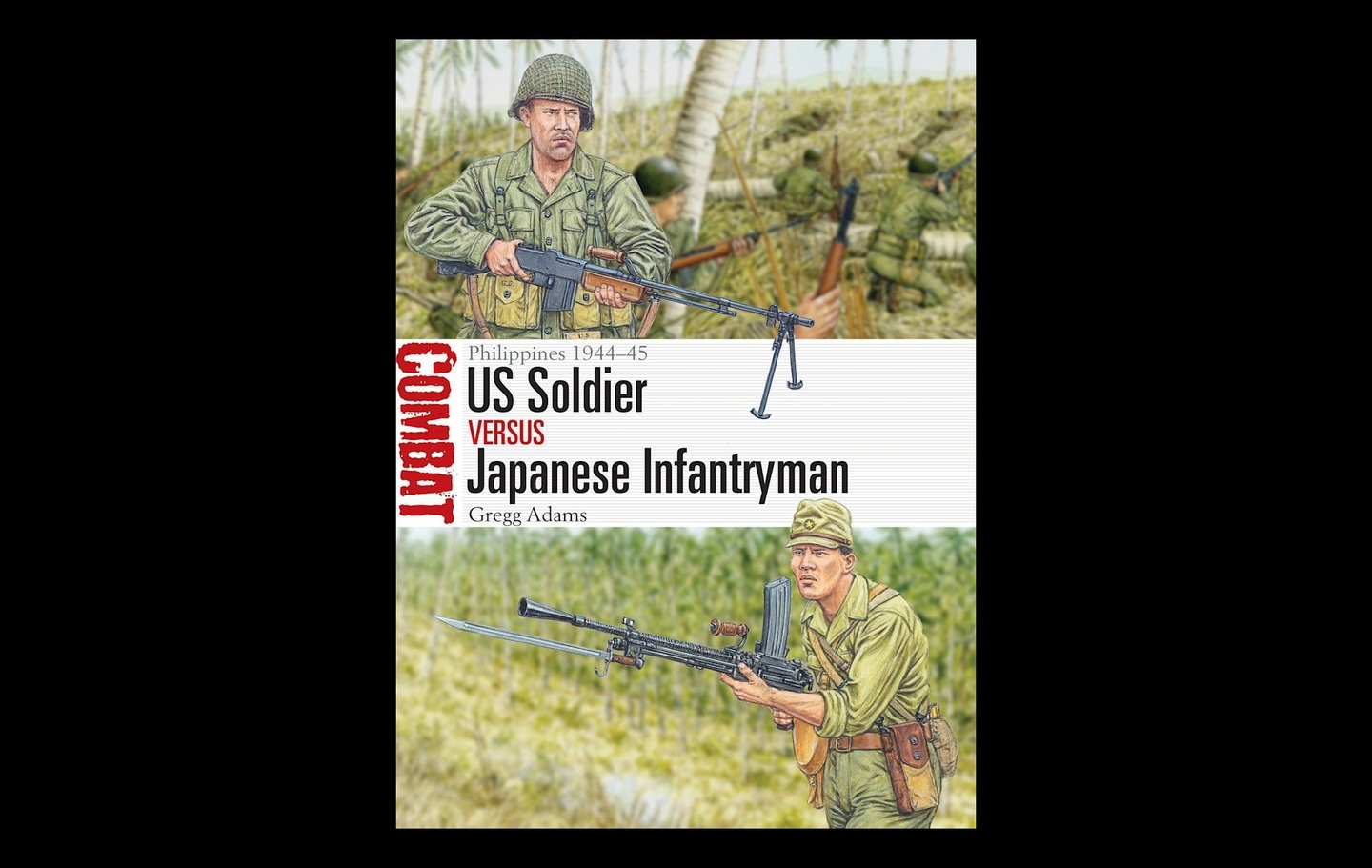 Osprey: US Soldier vs Japanese Infantryman