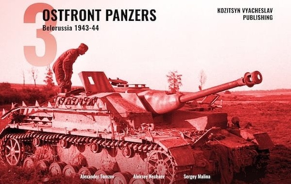 Ostfront Panzers: Vol. 3 Belorussia 1943-44