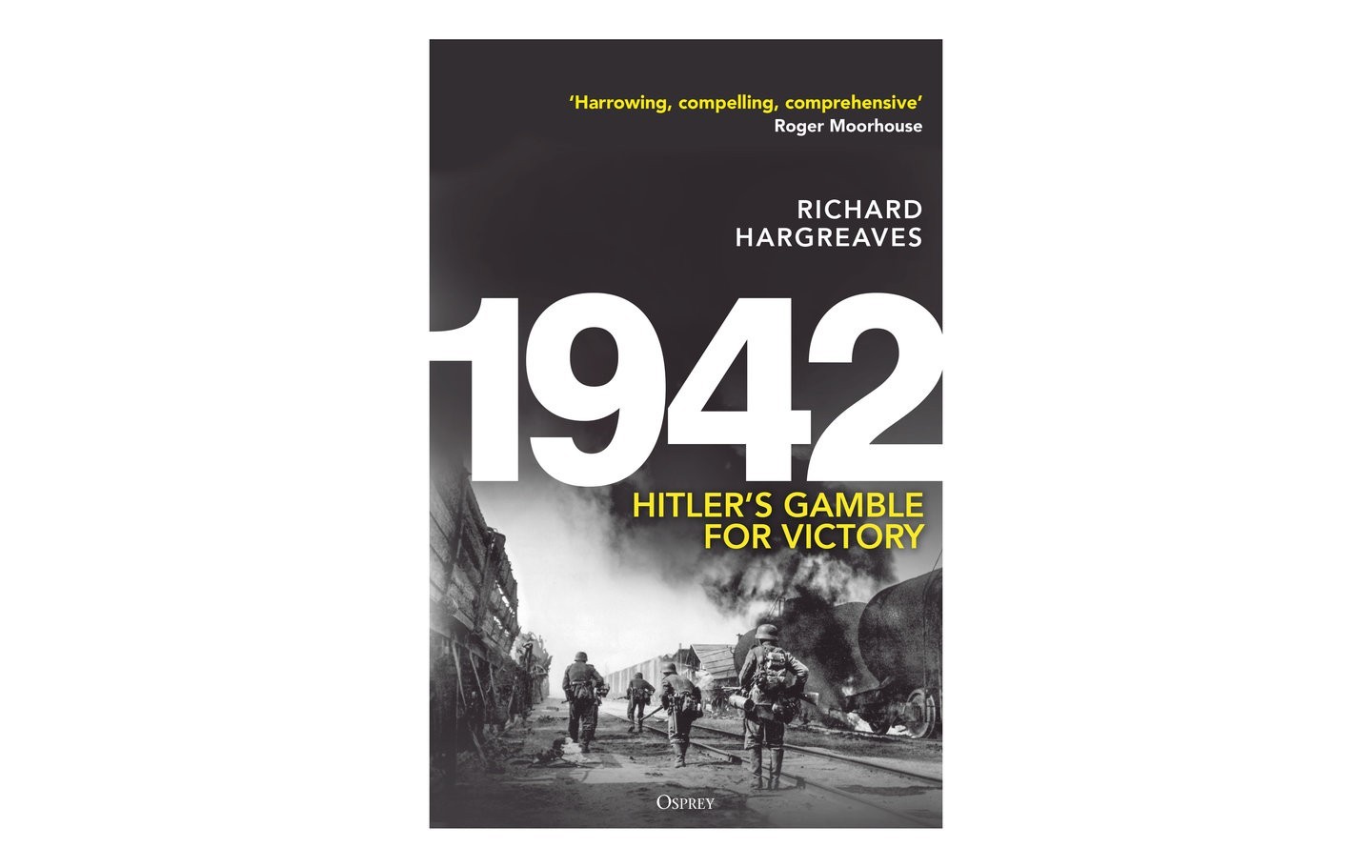 Osprey: 1942, Hitler’s Gamble for Victory