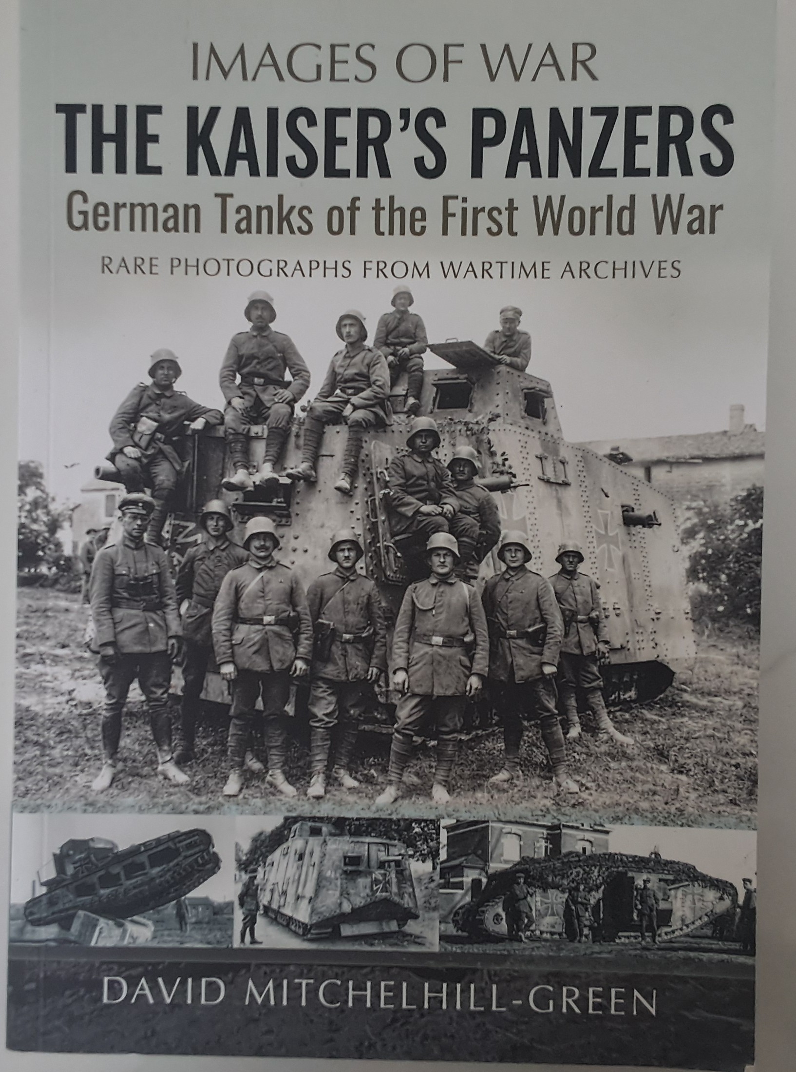 Read review, 'The Kaiser's panzer, German tanks of the First World War'