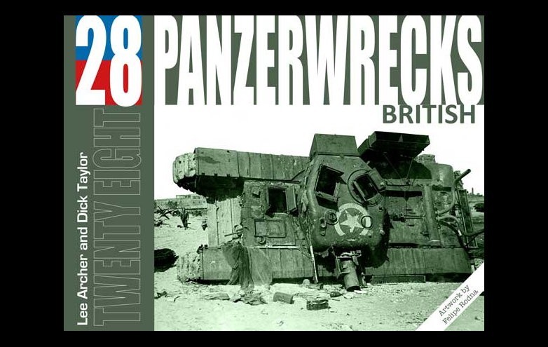 Panzerwrecks: Volume 28 Goes British