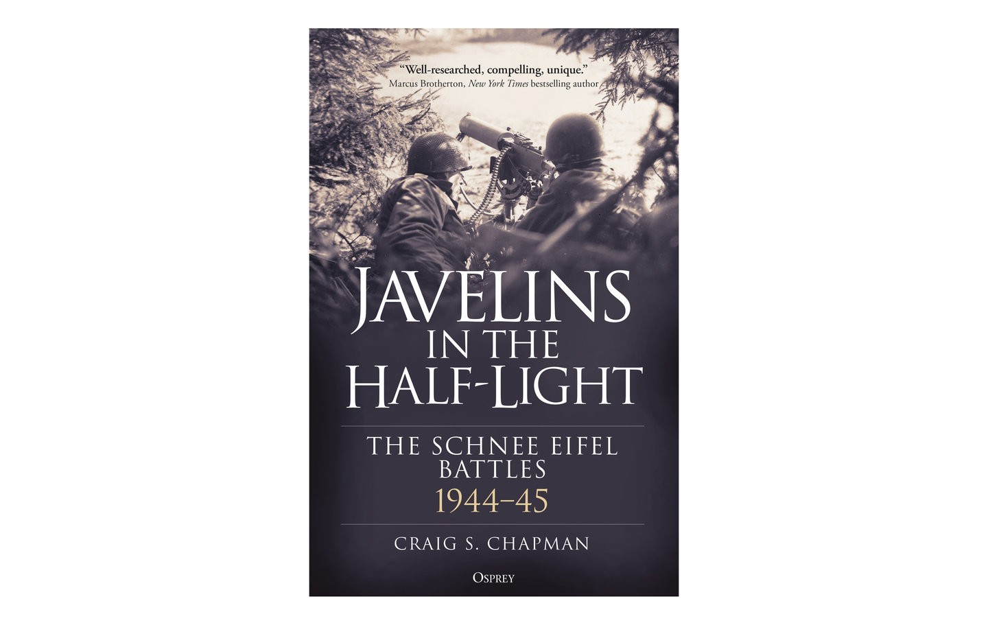 Osprey: Javelins in the Half-Light: The Schnee Eifel Battles, 1944–45