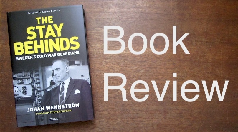The Stay Behinds . Sweden's Cold War Guardians - Osprey
